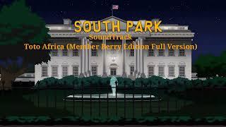 South Park Soundtrack Toto Africa (Member Berry Edition Full Version) Re-upload