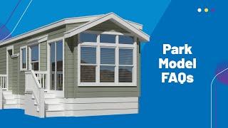 Park Model FAQs