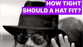 HOW SHOULD A HAT FIT?   ..How Tight Should A Hat Fit?