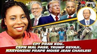 Lapolis wouze Claude, CPT sou goumen, Trump reyaji sou Dosye Ayiti a, Moïse JnCharles sou Sanksyon