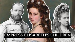 The Children of Empress Elisabeth