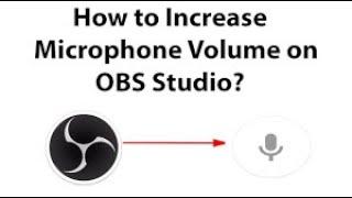 how to make OBS mic louder when recording