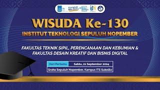 [LIVE] Wisuda ke-130 ITS Hari Pertama (FTSPK dan FDKBD)