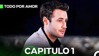 Todo Por Amor Capítulo 1 (Doblado En Español)