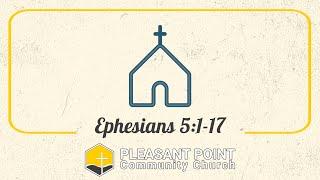 Imitate God - Ephesians 5:1-7 | Pleasant Point Community Church