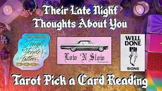 Their Late Night Thoughts Tarot Pick a Card Reading