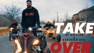 TAKEOVER - AP DHILLON | GURINDER GILL | AR PAISLEY | MONEY MUSIK | Deep Chahal