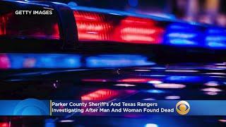 Parker County Sheriffs, Texas Rangers Investigating After Man And Woman Found Dead