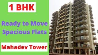 1 BHK  Ready to Move New Flats for Sale in Mahadev Tower,Ramdev park, Mira Road