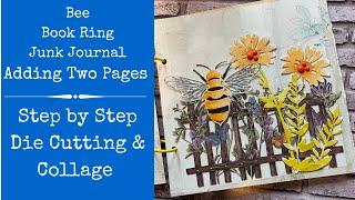 Bee Book Ring Junk Journal | Decorate Two Pages | Step by Step | Die Cutting and Collage