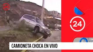 Camioneta choca en vivo | 24 Horas TVN Chile