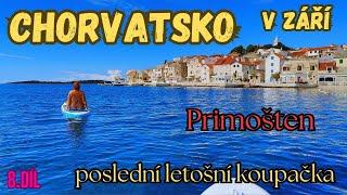 Chorvatsko v září - Primošten  8.díl / další krásný den u moře /