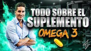  Todo sobre el Suplemento OMEGA 3  ¿Qué beneficios tiene? ¿Cuál comprar? ¿Cómo y cuánto tomar?