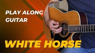 Play Along Guitar | White Horse by Chris Stapleton