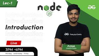 (Lec-1) Introduction To Node.js | Pritish Nagpal