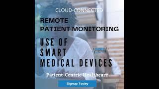 Remote Health Monitoring to patients.