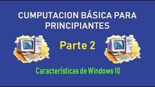 Tutorial de Computacion Principiantes Windows 10 Parte 2