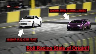 Roll Racing State of Origin (the big one) 1600hp Skylines and GTRS, 2000hp Lambo, 1200hp evos +more!