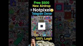 Notpixel Owner Telegram | Notpixel Airdrop | New Telegram Airdrop | Notpixel Game bot | Notpixel