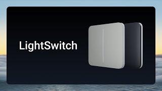 LightSwitch: комфорт и безопасность в одно касание