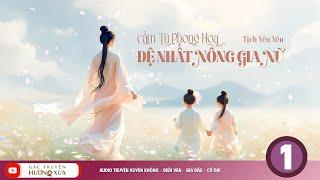 Cẩm Tú Phong Hoa Đệ Nhất Nông Gia Nữ (Phần 1)