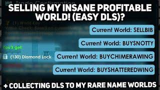 SELLING MY INSANE PROFITABLE WORLD! + Collecting DLS From My BUY+ World [Lazy Profit]  - GROWTOPIA