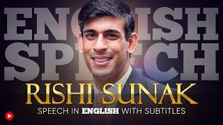 ENGLISH SPEECH | RISHI SUNAK: First Speech as U.K. Prime Minister (English Subtitles)