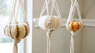 10 Minute Macrame Pumpkin Hanger - Boho Halloween/Autumn Decor Using Mini Pumpkins