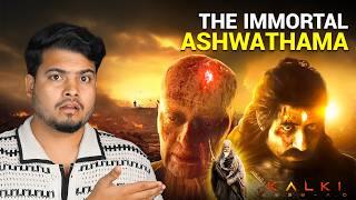 Why is Ashwattama IMMORTAL? | The Seven Immortals and Kalki 2898 AD