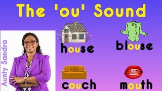 The 'ou' Sound | Diphthong | Blending Letter Sounds | Phonics | Learning to Read and Spell |