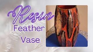 Resin Art  DIY Resin Feather Vase 