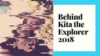 Behind Kita the Explorer - 2018