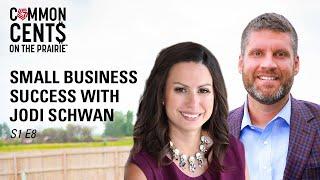 Small Business Success With Jodi Schwan