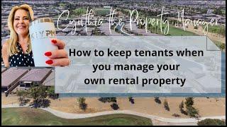 How to Keep Tenants when You Self Manage Your Property