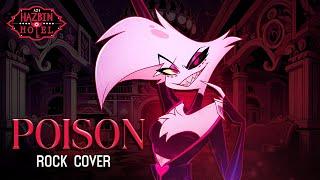 HAZBIN HOTEL - "Poison" ROCK COVER By @ShawnChristmas