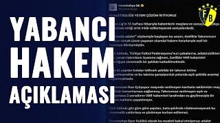 SON DAKİKA | Fenerbahçe'den Flaş Açıklama! "Yabancı Hakemlerin Göreve Getirilmesini Talep Ediyoruz"