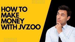 How to Make Money with JVZoo: A Step-by-Step Guide