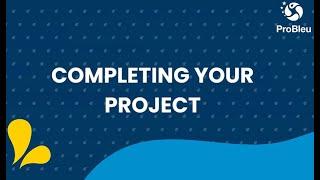 How to complete your ProBleu project application