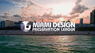 Miami Design Preservation League: Highlights Reel