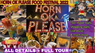 Horn ok please food festival 2022 - JLN stadium Delhi | Full tour + ticket price, timings & details