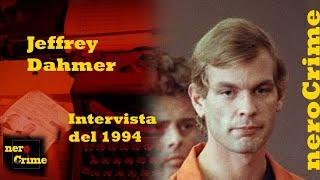 Serial Killer Jeffrey Dahmer Spiega perché ha ucciso, Intervista del 1994