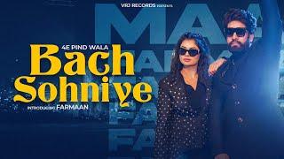 Bach Sohniye - Farmaan | 4E Pind wala | Ruba Khan | New haryanvi song haryanvi 2024