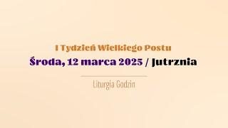 #Jutrznia | 12 marca 2025