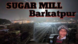 sugar mill //Barkatpur//vlog no.12 //Dr.abhijeet Kumar//