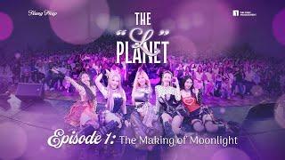 Trang Pháp (庄法) | THE "L" PLANET - The Making of Moonlight (EP1)