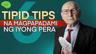 Ang Sikreto sa Pagpadami ng Pera (6-TIPID TIPS)