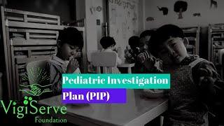 Pediatric Investigation Plan