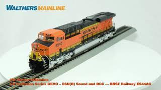 WalthersMainLine GE Evolution ES44AC - ESU Sound and DCC (BNSF SHOWN)