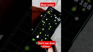 Blum airdrop Don't use Auto clicker #blum #airdrop #shorts #trading