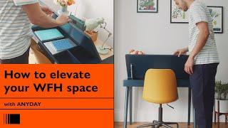 How to elevate your WFH space with ANYDAY